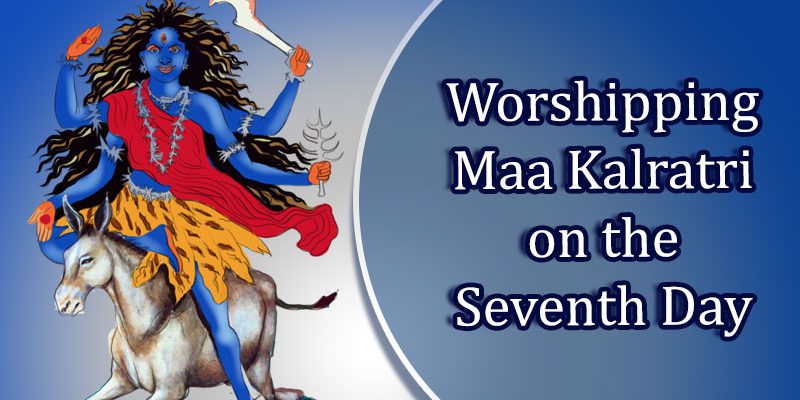 Sharad Navratri 2019 Maa Kalratri