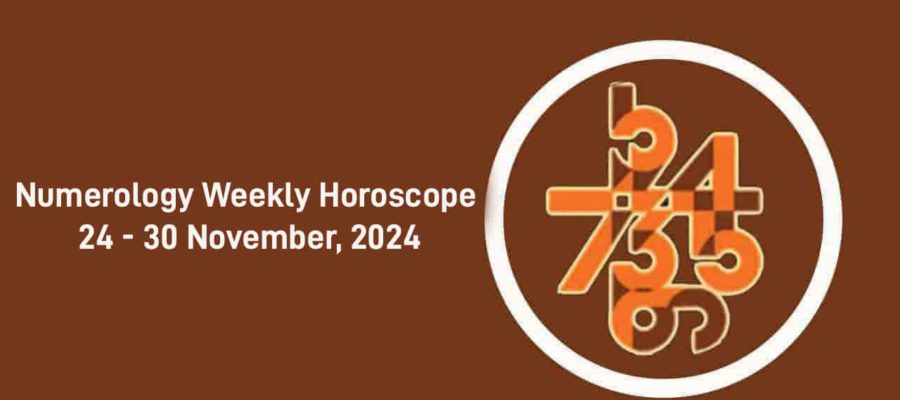 Numerology Weekly Horoscope: 24 November, 2024 To 30 November, 2024